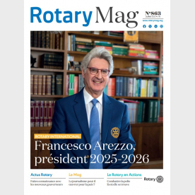 Rotary Mag - Abonnement 3 MOIS - Offre réservée aux Lecteurs non gérés par l’annuaire de Rotary Mag