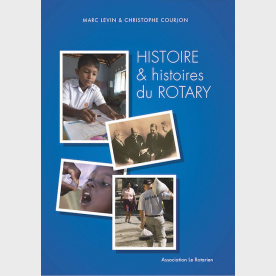 Histoire & histoires du Rotary 