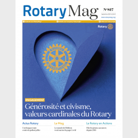 ROTARY MAG - SEPTEMBRE 2021 - N°817