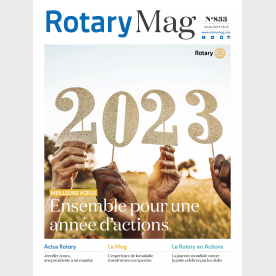 ROTARY MAG - JANVIER 2023 - N°833 - TELECHARGEMENT 